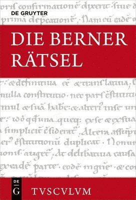 Die Berner Rätsel / Aenigmata Bernensia: Lateinisch - Deutsch 1