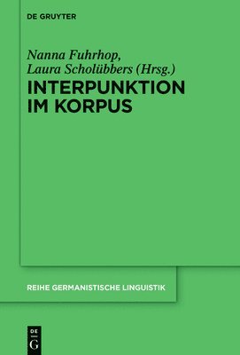 Nanna Fuhrhop, Laura Scholübbers - Interpunktion Im Korpus, Inbunden