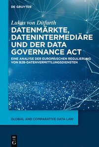 bokomslag Datenmrkte, Datenintermedire und der Data Governance Act