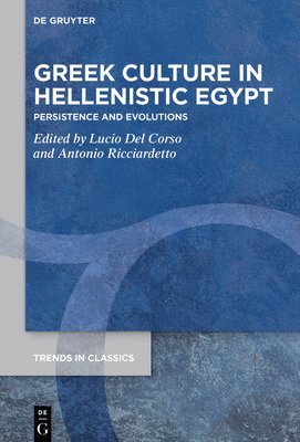 Lucio Del Corso, Antonio Ricciardetto, Lucio del Corso - Greek Culture in Hellenistic Egypt, Inbunden