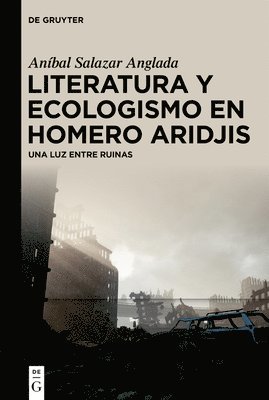 bokomslag Salazar Anglada, A: Literatura y ecologismo en Homero Aridji
