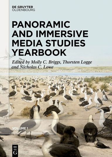Molly C. Briggs, Thorsten Logge, Nicholas C. Lowe - Panoramic and Immersive Media Studies Yearbook, Inbunden