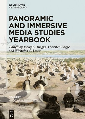 Molly Catherine Briggs, Thorsten Logge, Nicholas C. Lowe, Molly C. Briggs - Panoramic and Immersive Media Studies Yearbook, Inbunden