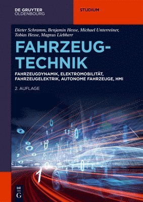 bokomslag Fahrzeugtechnik: Fahrzeugdynamik, Elektromobilität, Fahrzeugelektrik, Autonome Fahrzeuge, Hmi