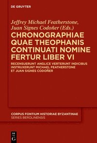 bokomslag Chronographiae quae Theophanis Continuati nomine fertur Liber VI