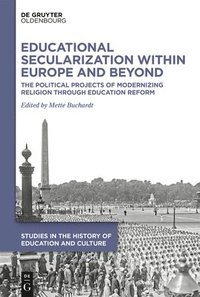 bokomslag Educational Secularization within Europe and Beyond