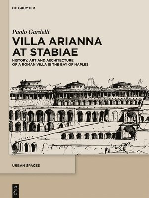 Paolo Gardelli - Villa Arianna at Stabiae, Inbunden