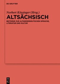 bokomslag Altsächsisch: Beiträge Zur Altniederdeutschen Sprache, Literatur Und Kultur