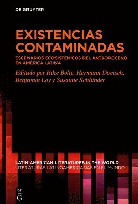Rike Bolte, Hermann Doetsch, Benjamin Loy, Susanne Schlünder - Existencias Contaminadas, Inbunden