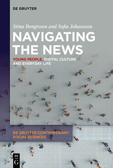 Stina Bengtsson, Sofia Johansson - Navigating the News, Häftad