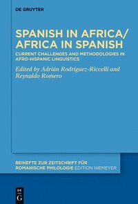 bokomslag Spanish in Africa/Africa in Spanish