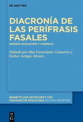 bokomslag Diacronía de Las Perífrasis Fasales: Origen, Evolución Y Vigencia