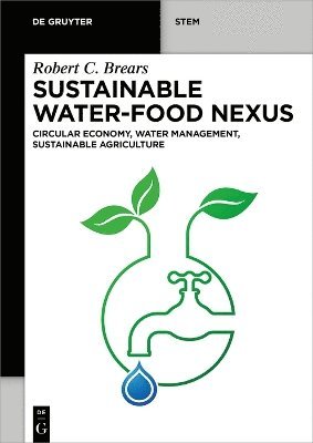 Robert C. Brears - Sustainable Water-Food Nexus, Häftad