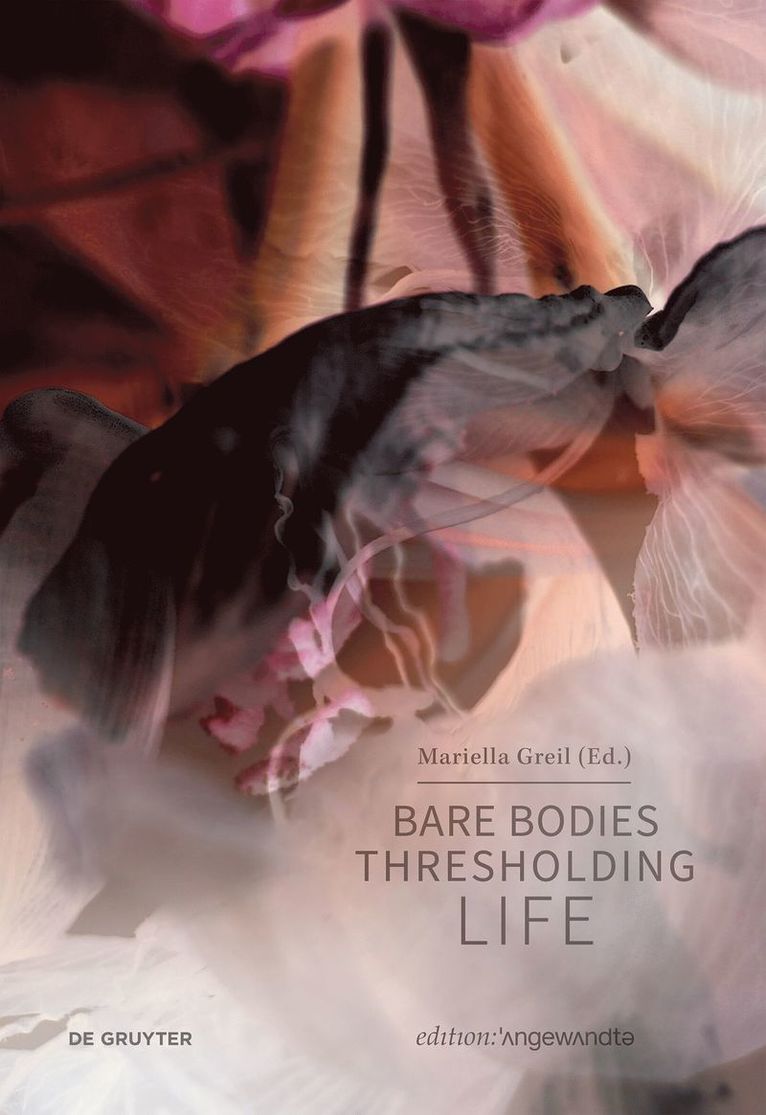 Bare Bodies – Thresholding Life