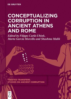 bokomslag Conceptualizing Corruption in Ancient Athens and Rome