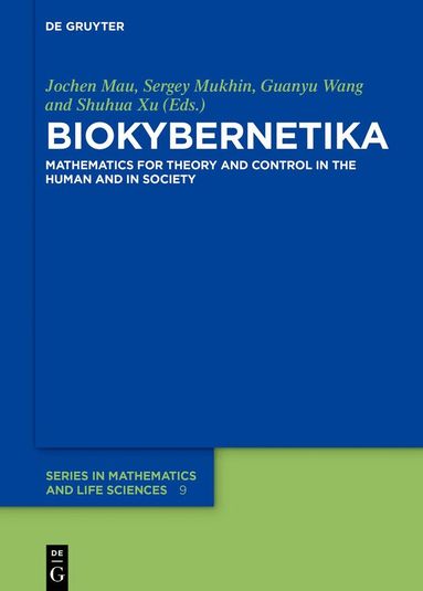 Jochen Mau, Sergey Mukhin, Guanyu Wang, Shuhua Xu - BIOKYBERNETIKA, Inbunden