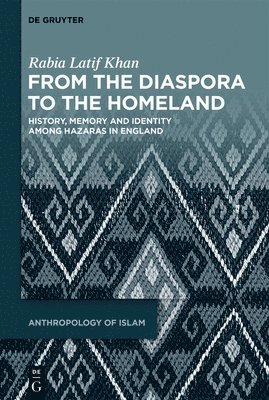 From the Diaspora to the Homeland: History, Memory and Identity Among Hazaras in England 1
