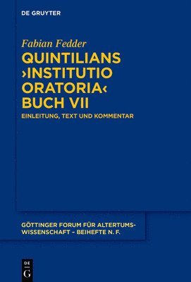 Quintilians >Institutio Oratoria: Einleitung, Text Und Kommentar 1