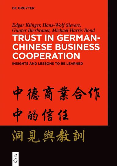 Edgar Klinger, Hans-Wolf Sievert, Günter Bierbrauer, Michael Harris Bond - Trust in German-Chinese Business Cooperation, Häftad