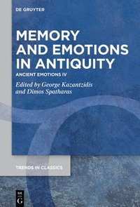 bokomslag Memory and Emotions in Antiquity