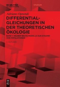 bokomslag Differentialgleichungen in Der Theoretischen Ökologie: Räuber-Beute-Modelle Zur Dynamik Von Populationen