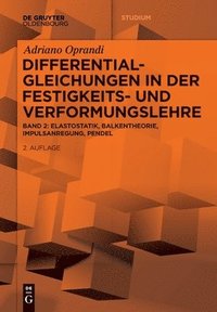 bokomslag Differentialgleichungen in Der Festigkeits- Und Verformungslehre: Elastostatik, Balkentheorie, Impulsanregung, Pendel