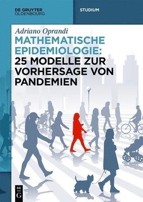 bokomslag Mathematische Epidemiologie: 25 Modelle Zur Vorhersage Von Pandemien