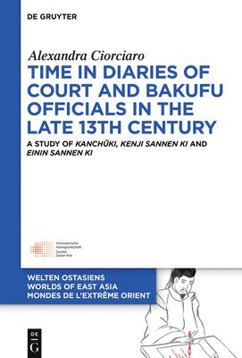 Time in Diaries of Court and Bakufu Officials in the late 13th Century 1