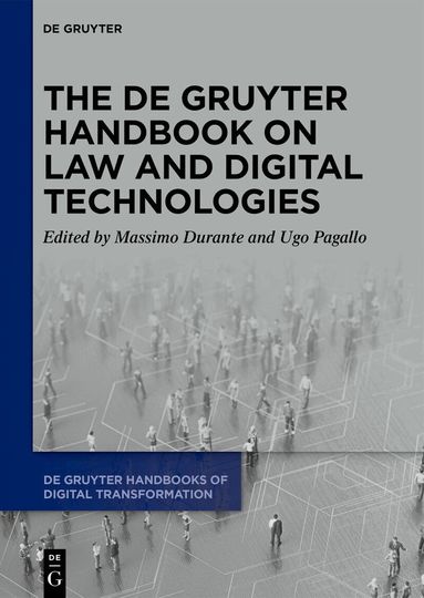 Massimo Durante, Ugo Pagallo - De Gruyter Handbook on Law and Digital Technologies, Inbunden