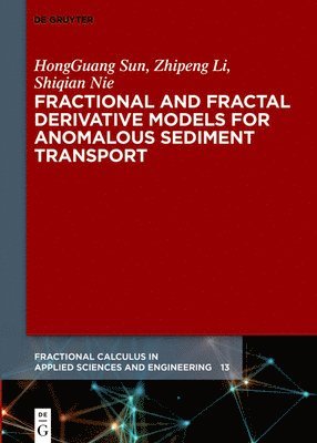 bokomslag Fractional and Fractal Derivative Models for Anomalous Sediment Transport