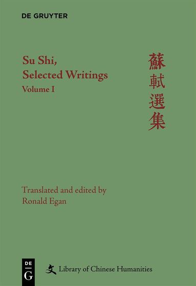Ronald Egan, Anna Shields - Su Shi, Selected Writings, Inbunden