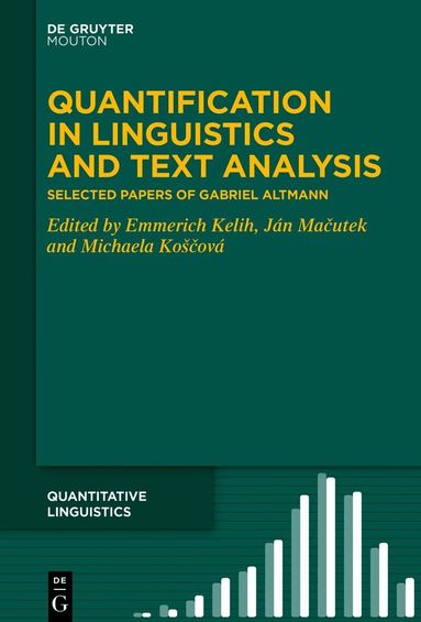 Emmerich Kelih, Ján Mačutek, Michaela Koščová - Quantification in Linguistics and Text Analysis, Inbunden