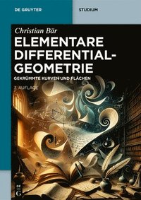 bokomslag Elementare Differentialgeometrie: Gekrümmte Kurven Und Flächen