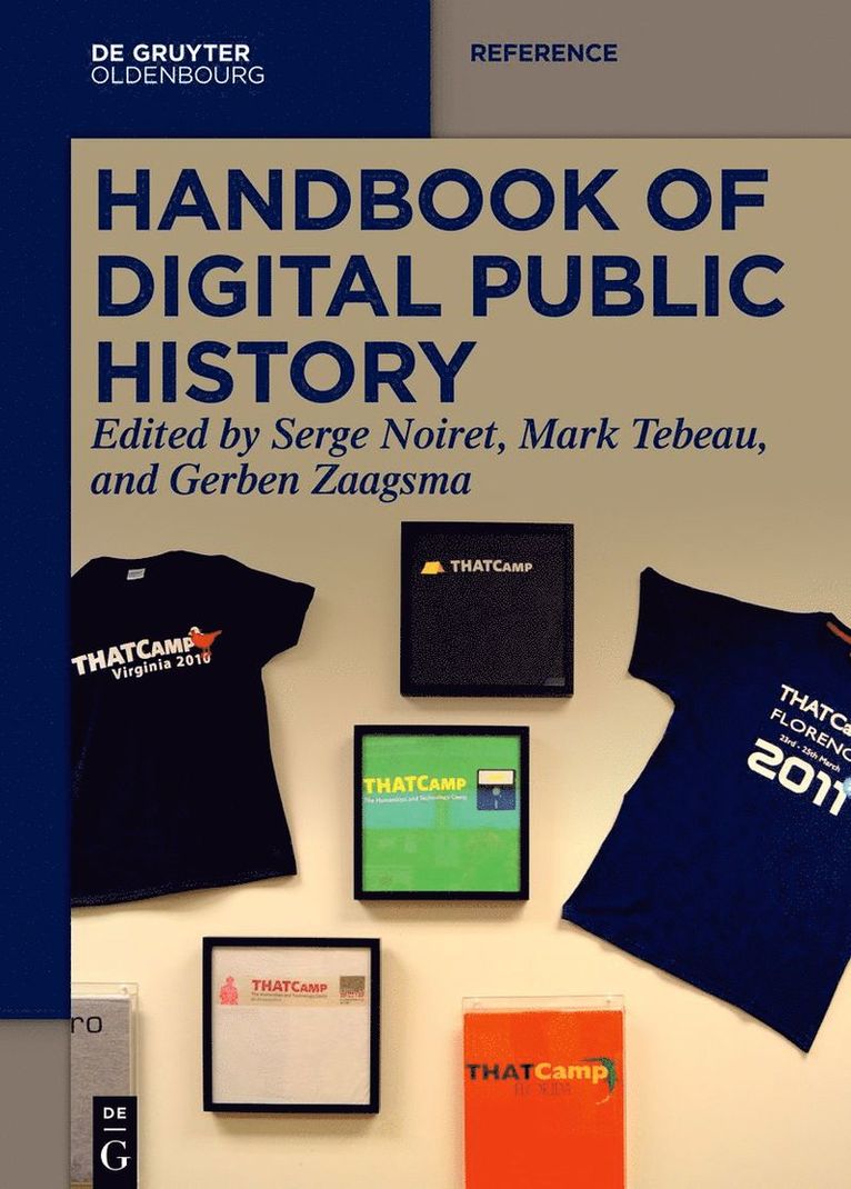 Serge Noiret, Mark Tebeau, Gerben Zaagsma - Handbook of Digital Public History, Häftad