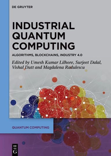 Umesh Kumar Lilhore, Surjeet Dalal, Vishal Dutt, Magdalena Radulescu - Industrial Quantum Computing, Inbunden
