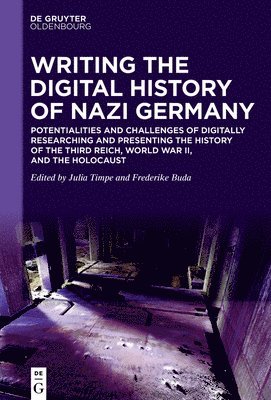 Writing the Digital History of Nazi Germany 1