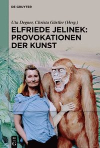 bokomslag Elfriede Jelinek: Provokationen der Kunst