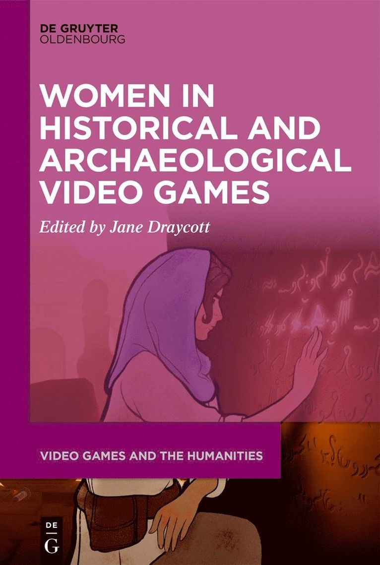 Jane Draycott - Women in Historical and Archaeological Video Games, Häftad