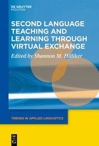 bokomslag Second Language Teaching and Learning through Virtual Exchange