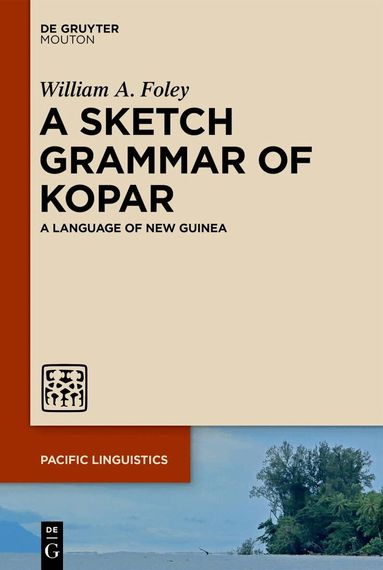 William A. Foley - Sketch Grammar of Kopar, Häftad