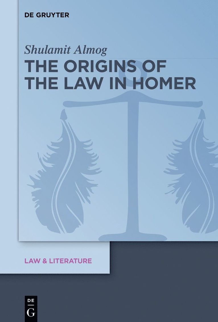 Shulamit Almog - Origins of the Law in Homer, Häftad