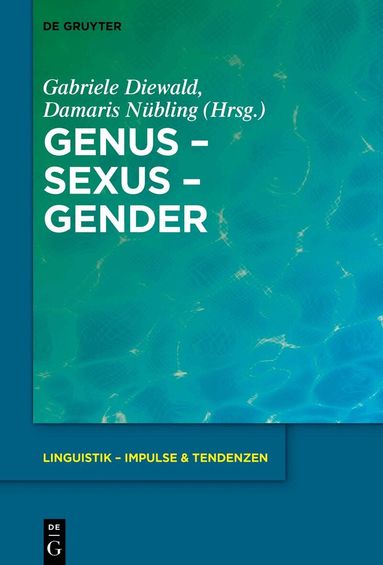Gabriele Diewald, Damaris Nübling - Genus – Sexus – Gender, Häftad