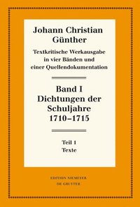 bokomslag Dichtungen Der Schuljahre 1710-1715: 1: Texte. 2: Einführung, Nachweise Und Erläuterungen