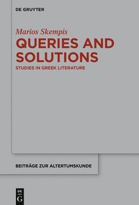 bokomslag Queries and Solutions: Studies in Greek Literature