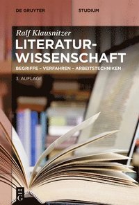 bokomslag Literaturwissenschaft: Begriffe - Verfahren - Arbeitstechniken