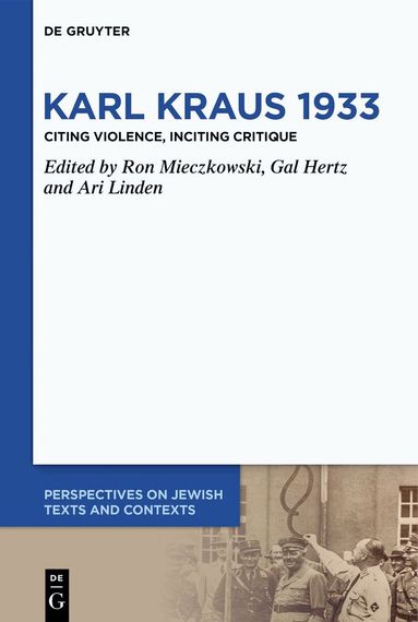 Gal Hertz, Ron Mieczkowski, Ari Linden - Karl Kraus 1933, Inbunden