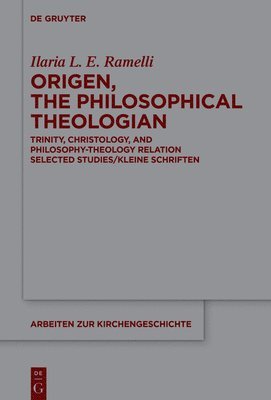 bokomslag Origen, the Philosophical Theologian