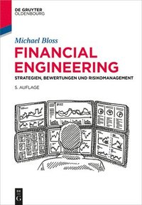 bokomslag Financial Engineering: Strategien, Bewertungen Und Risikomanagement