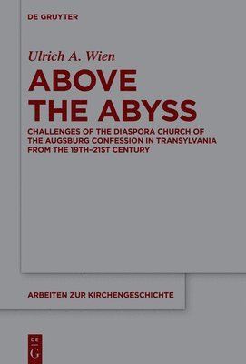 Ulrich A. Wien - Above the Abyss, Inbunden