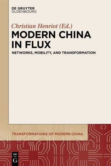 Christian Henriot - Modern China in Flux, Inbunden
